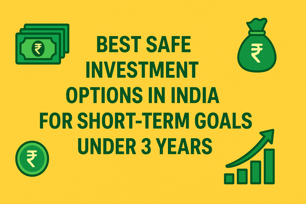 Best Safe Investment Options in India
