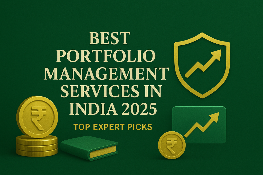Best Portfolio Management Services in India 2025: Top Expert Picks