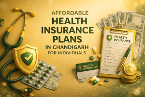 Affordable Health Insurance Plans in Chandigarh for Individuals