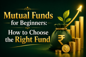Mutual Funds for Beginners: How to Choose the Right Fund